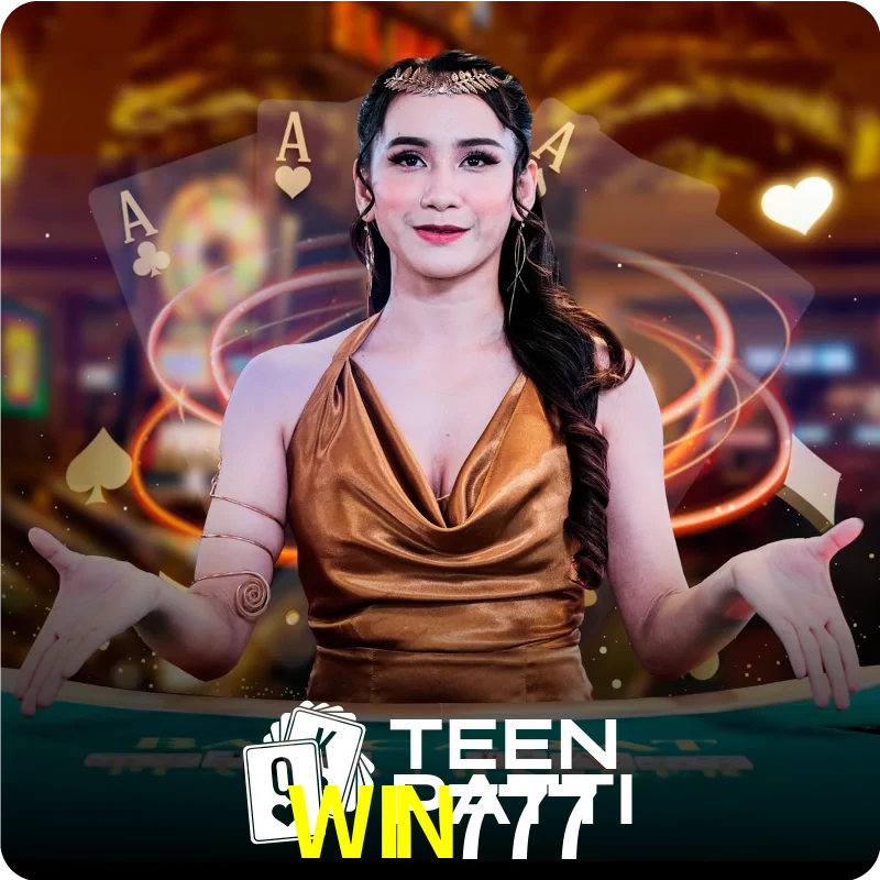 WIN777 — Live Teen Patti dealer live indian cards | Play on Android APK & iPhone for real money | Ezugi